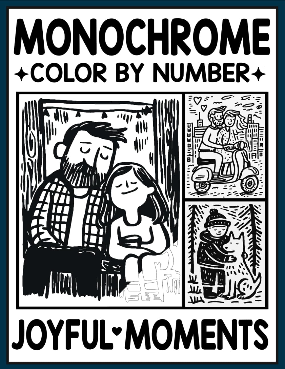 Monochrome Color by Number Joyful Moments: Minimalist One-Color Coloring Journey for Relaxation and Mindful Escapes
