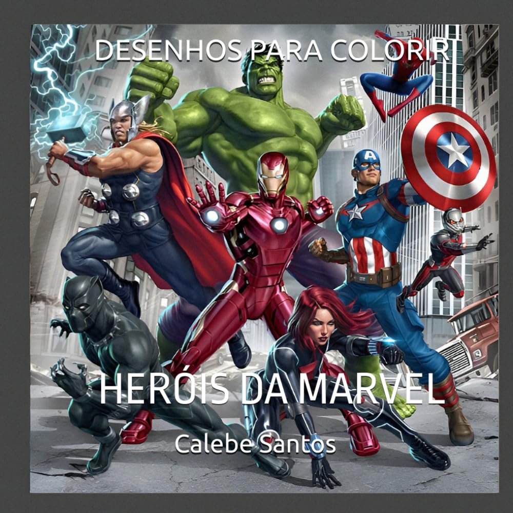 DESENHOS PARA COLORIR: HERÓIS DA MARVEL