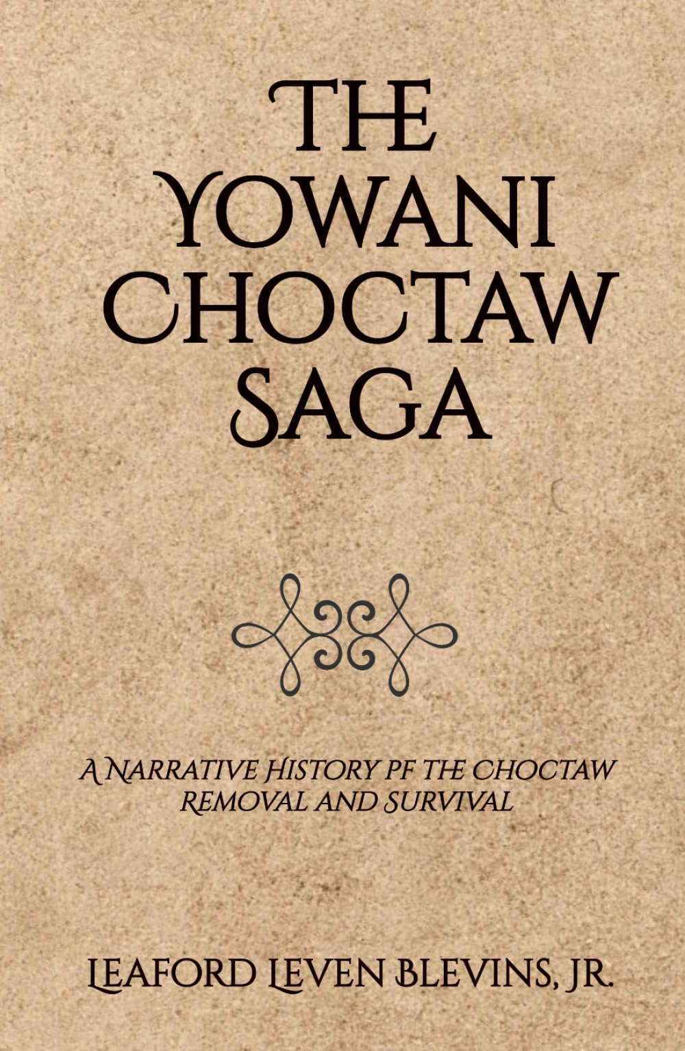 The Yowani Choctaw Saga International Edition: English