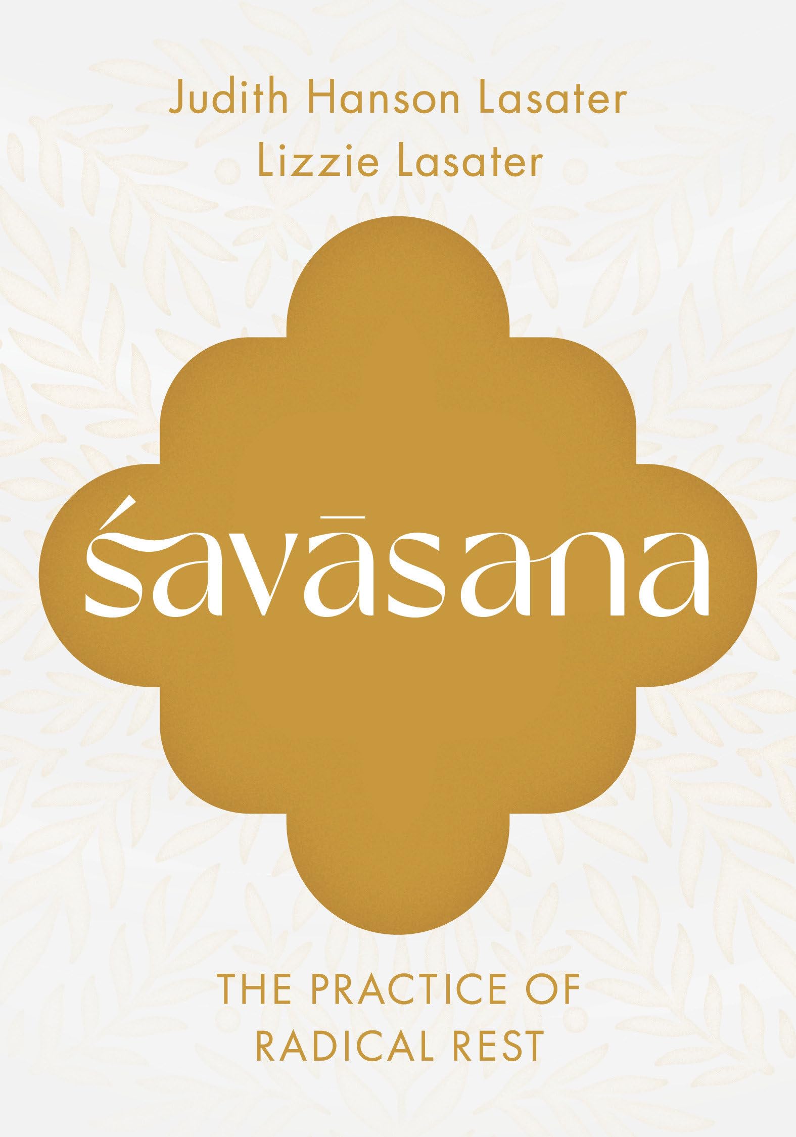 Savasana: The Practice of Radical Rest
