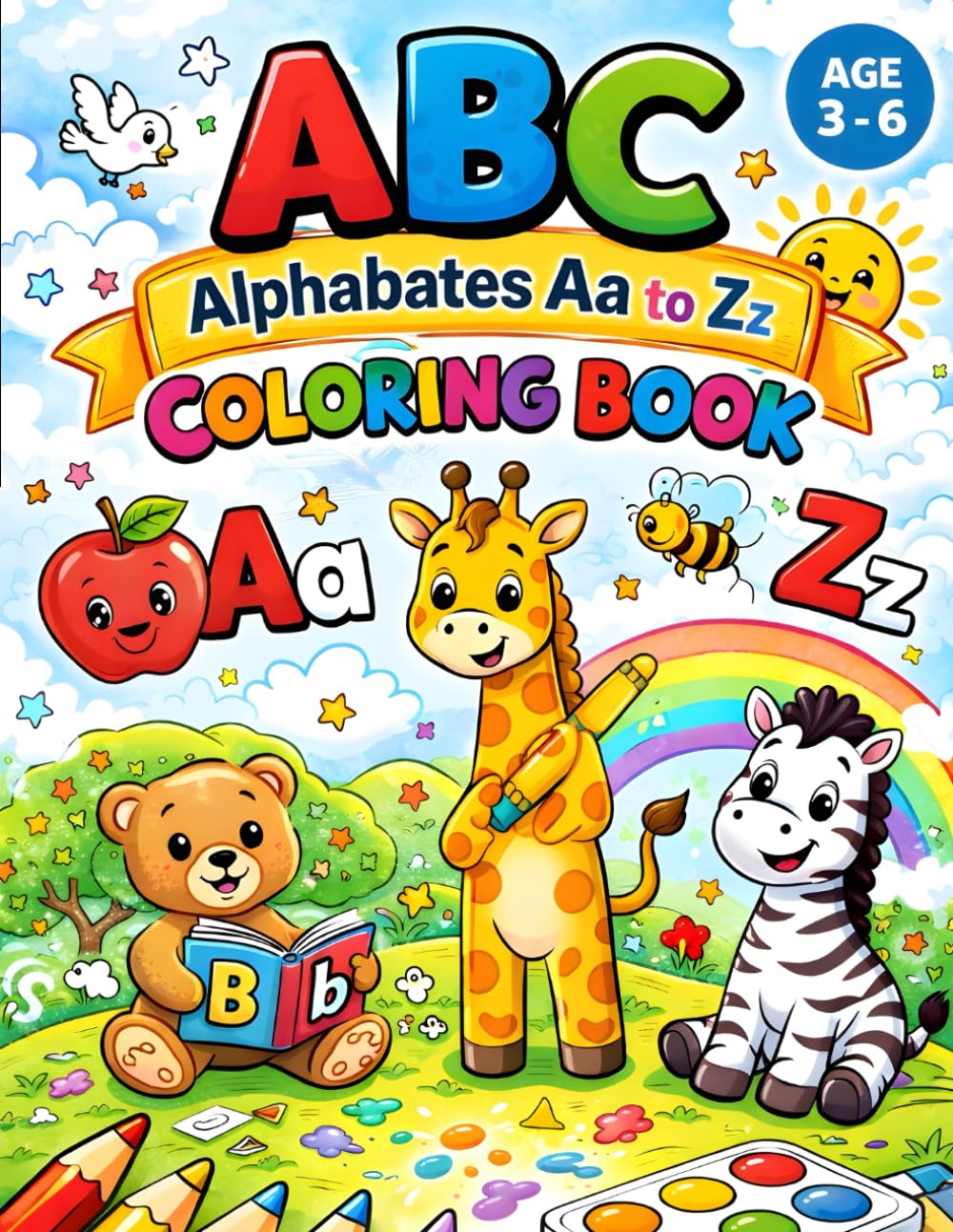 ABC Alphabet Coloring Book for Kids Ages 3-6: Fun A to Z Letter Coloring Pages with Cute Animals & Objects