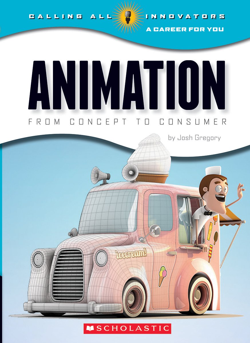Animation: From Concept to Consumer (Calling All I