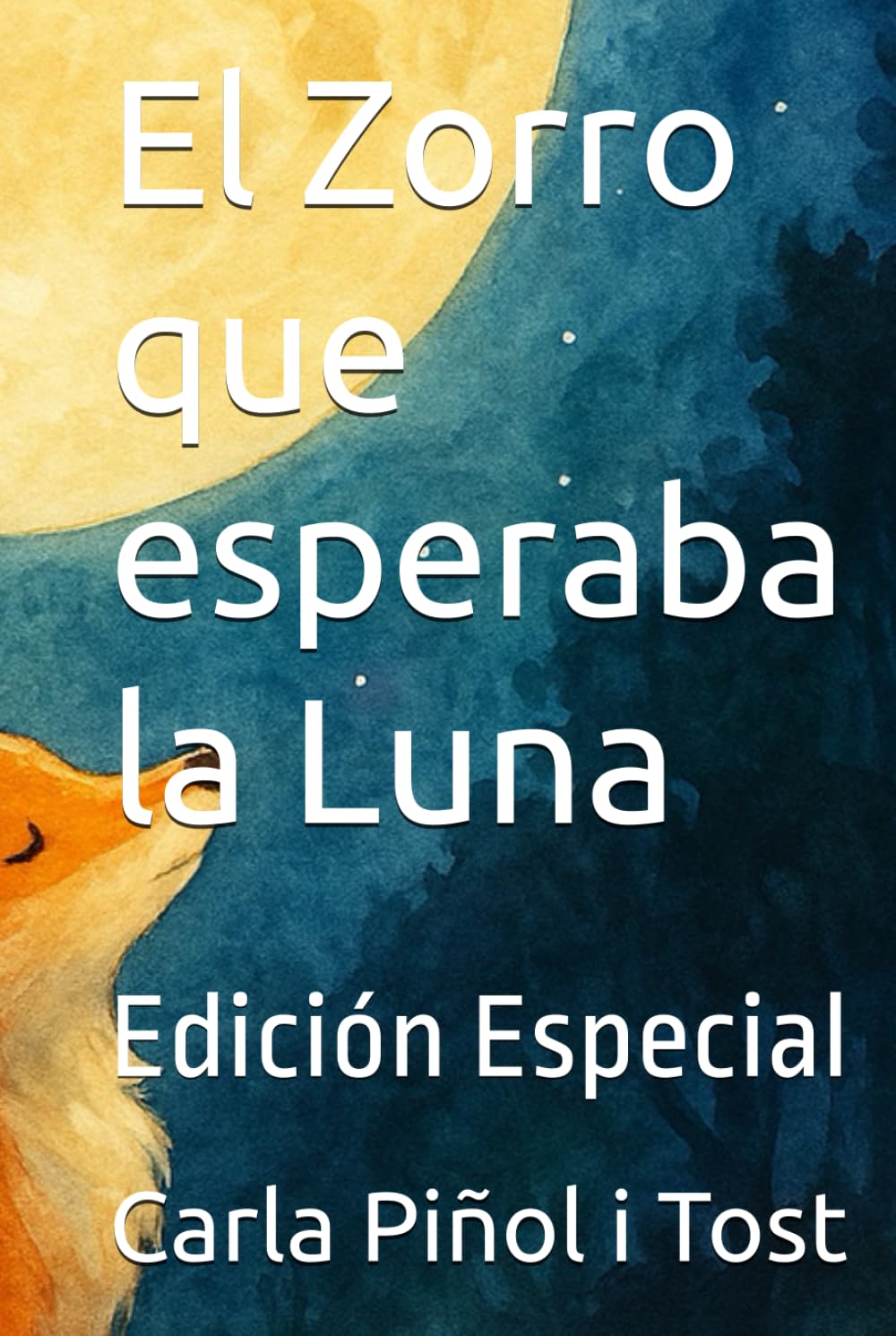 El Zorro que esperaba la Luna: Edición Especial