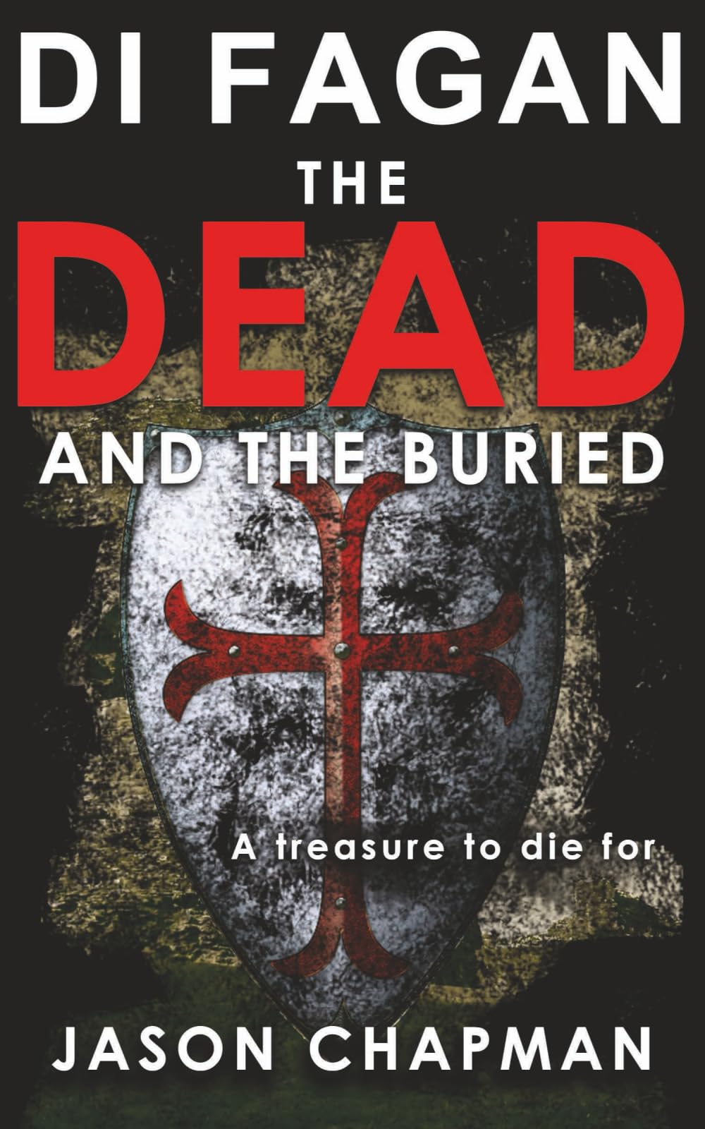 The Dead and the Buried: Some things are best left buried.: 2 (DI Marc Fagan Welsh crime thriller series)