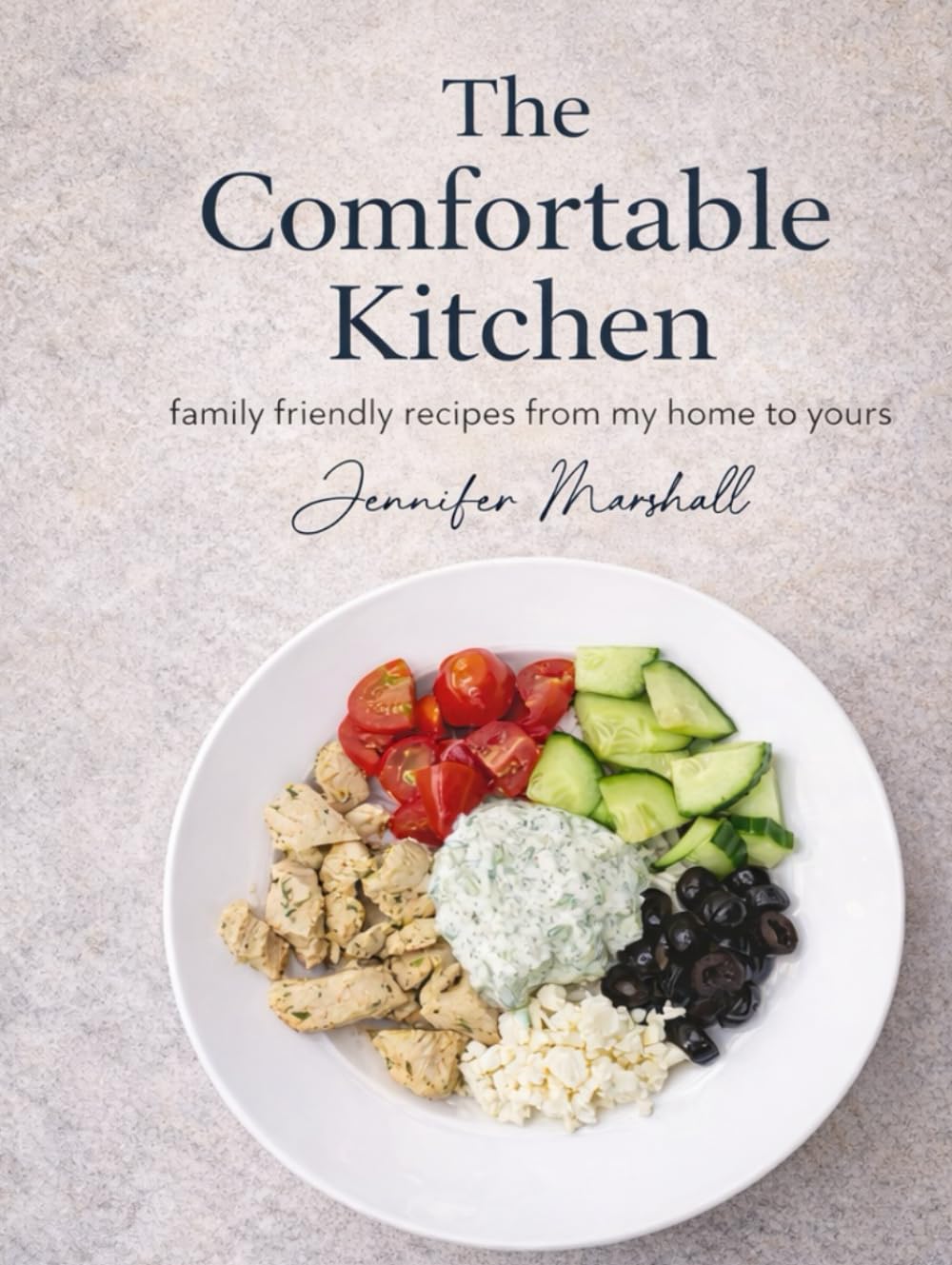 The Comfortable Kitchen: Family Friendly Recipes From My Home To Yours