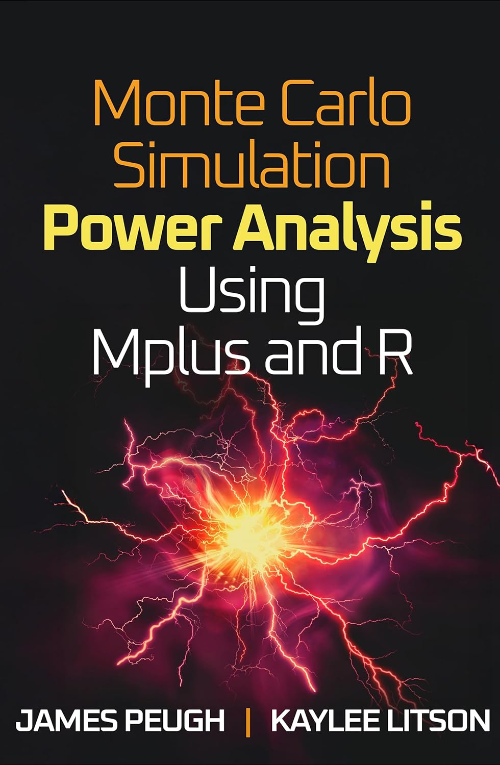 Monte Carlo Simulation Power Analysis Using Mplus and R (Methodology in the Social Sciences Series)