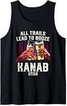 All Trails Lead to Booze Kanab Camping Utah Camper Hiking Tank Top
