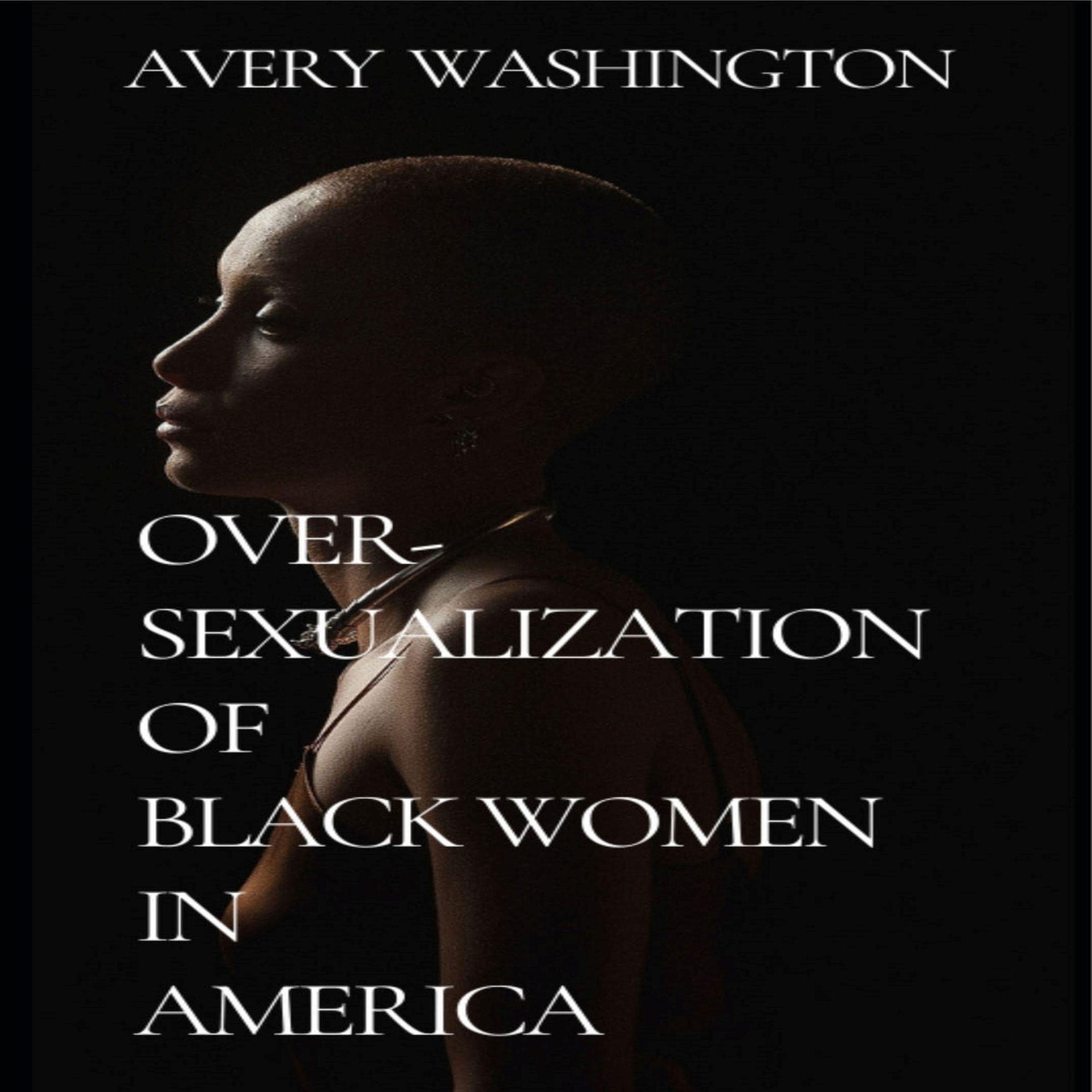 Over-Sexualization of Black Women in America