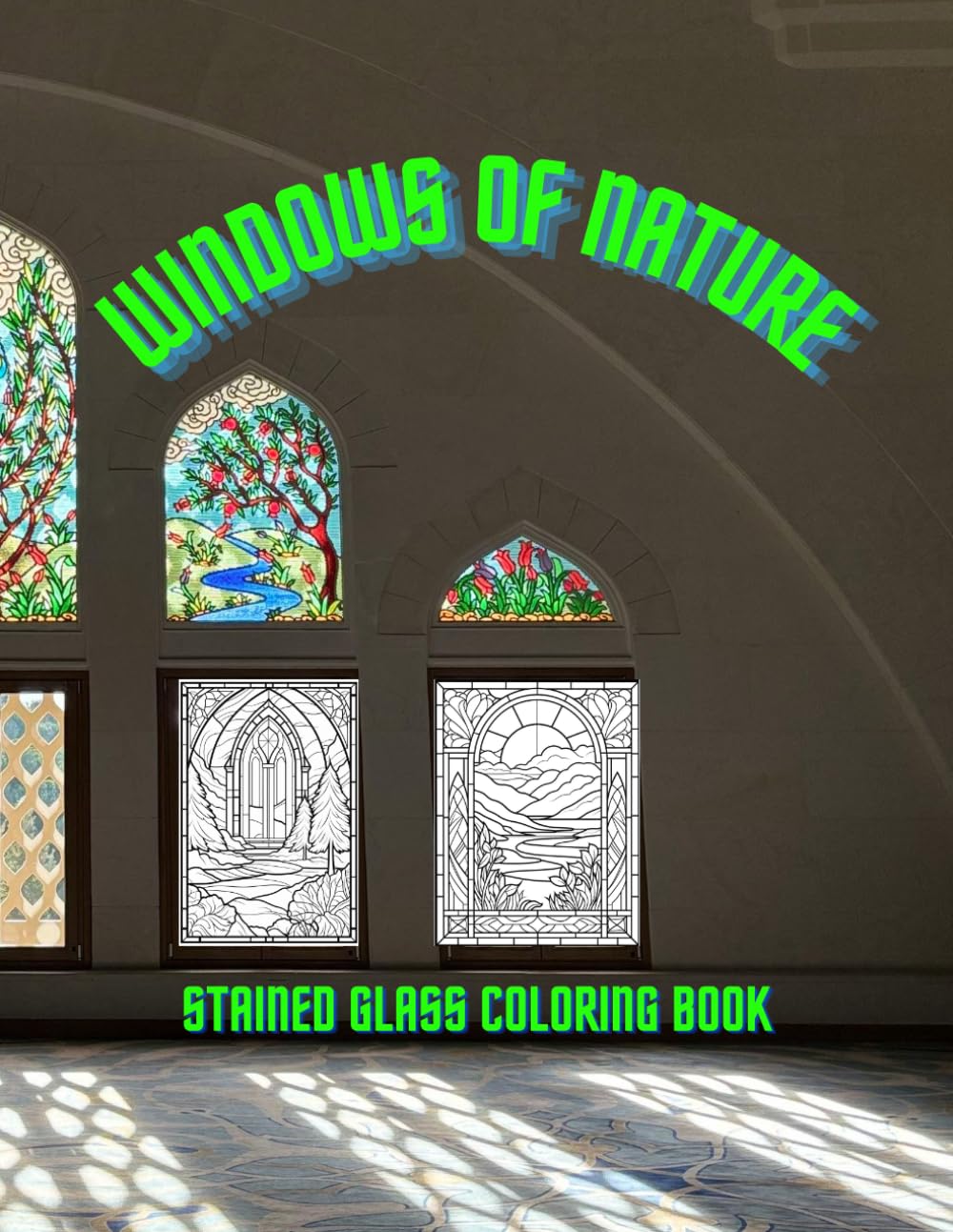 Windows of Nature: Stained Glass Coloring Book: Beautiful Mandala Design Coloring Pages and Landscapes for Mindfulness
