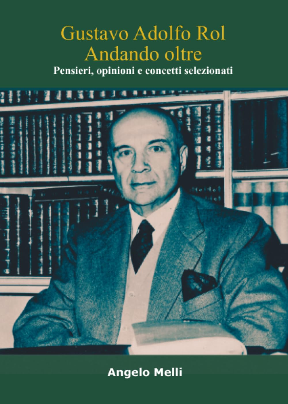 Gustavo Adolfo Rol — Andando oltre