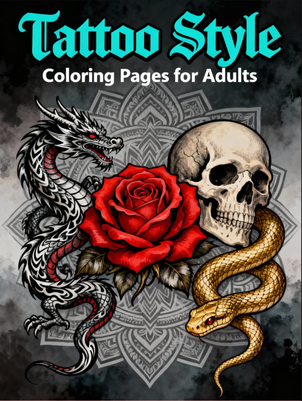 Tattoo Style: Adult Coloring Book: A Bold Collection of Tattoo-Inspired Art for Relaxation, Creativity, and Stress Relief