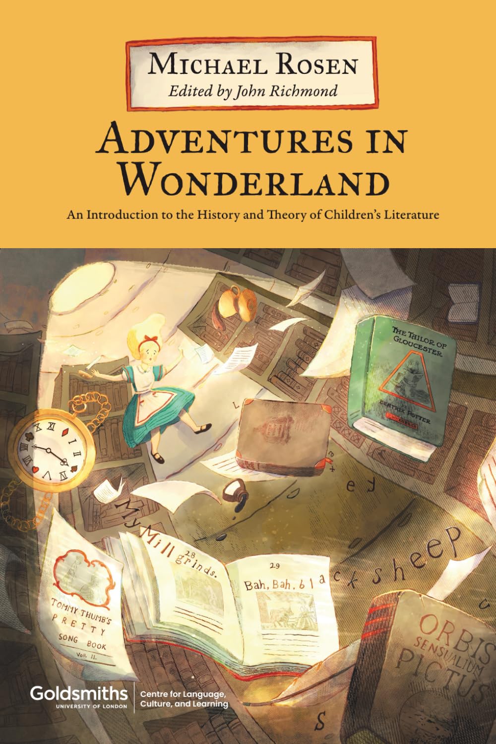 Adventures in Wonderland: An Introduction to the History and Theory of Children’s Literature