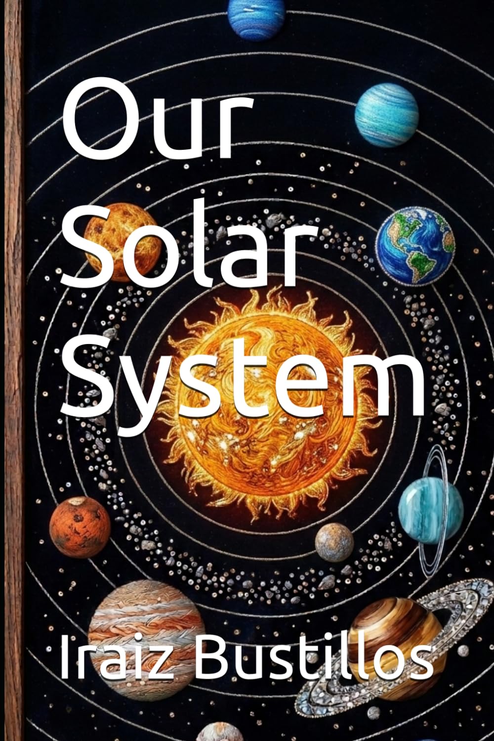 Our Solar System (Our Universe)