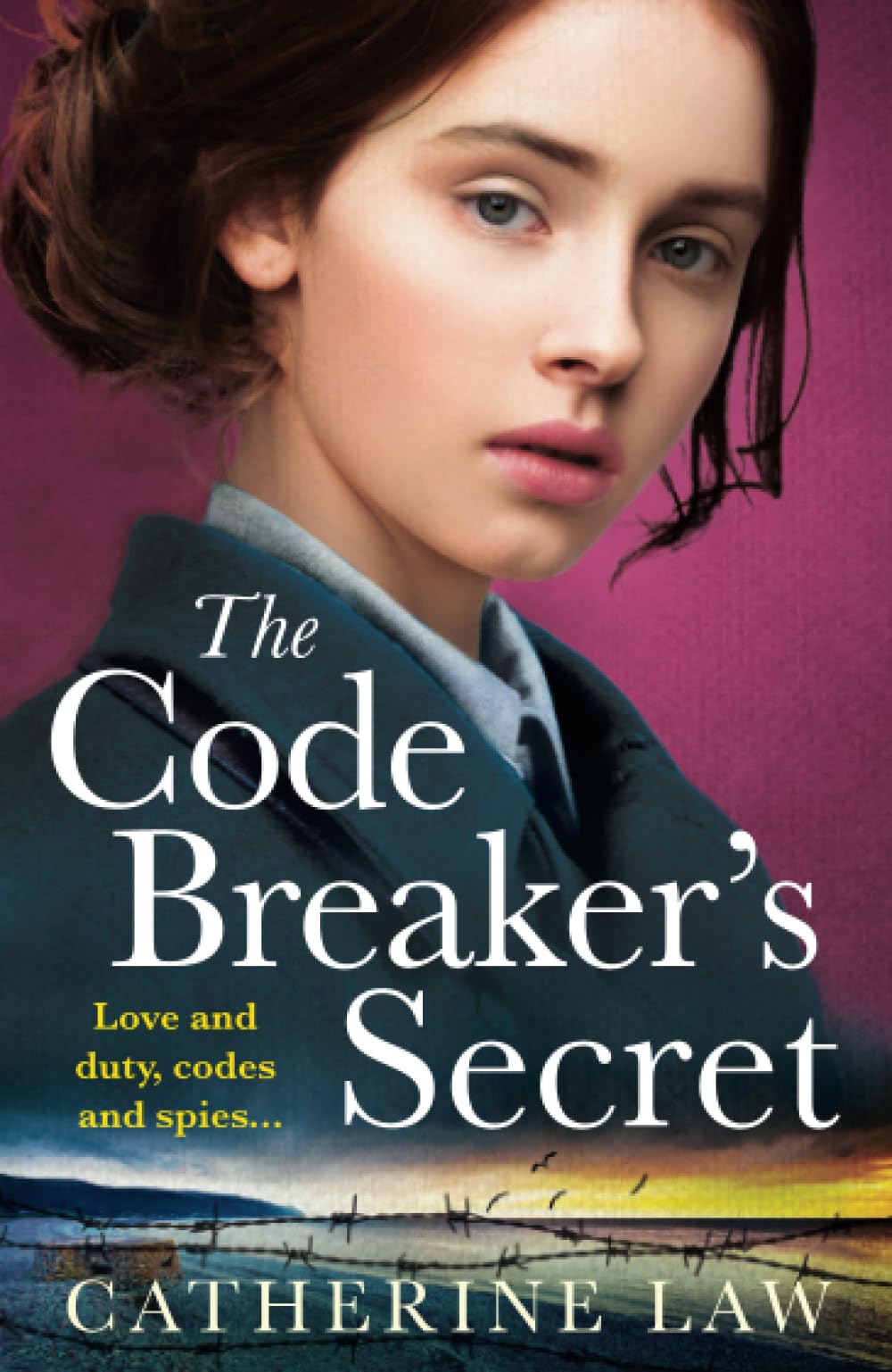 The Code Breaker's Secret: A heartbreaking wartime romance from Catherine Law