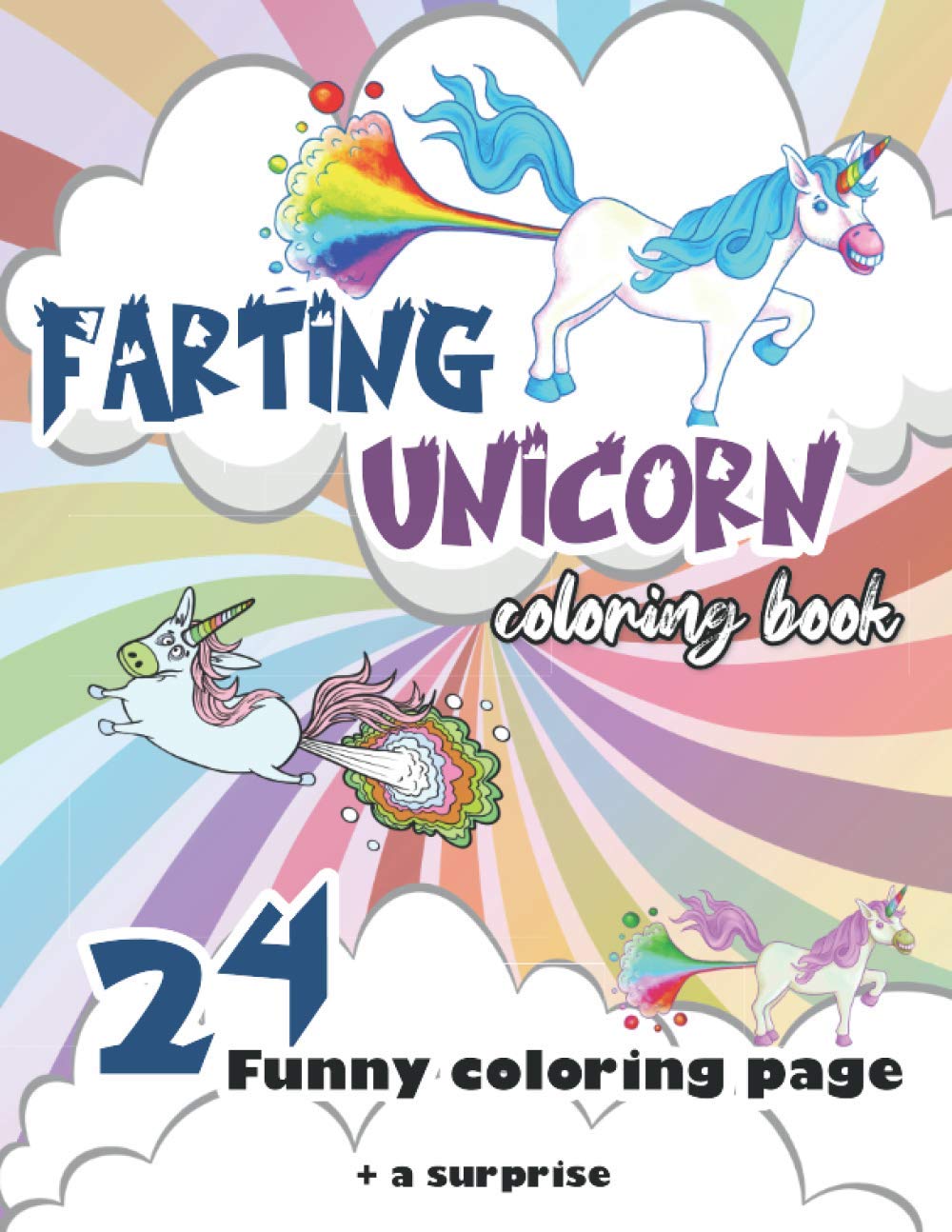 farting unicorn coloring book: A funny Unicorn Coloring Book for Kids
