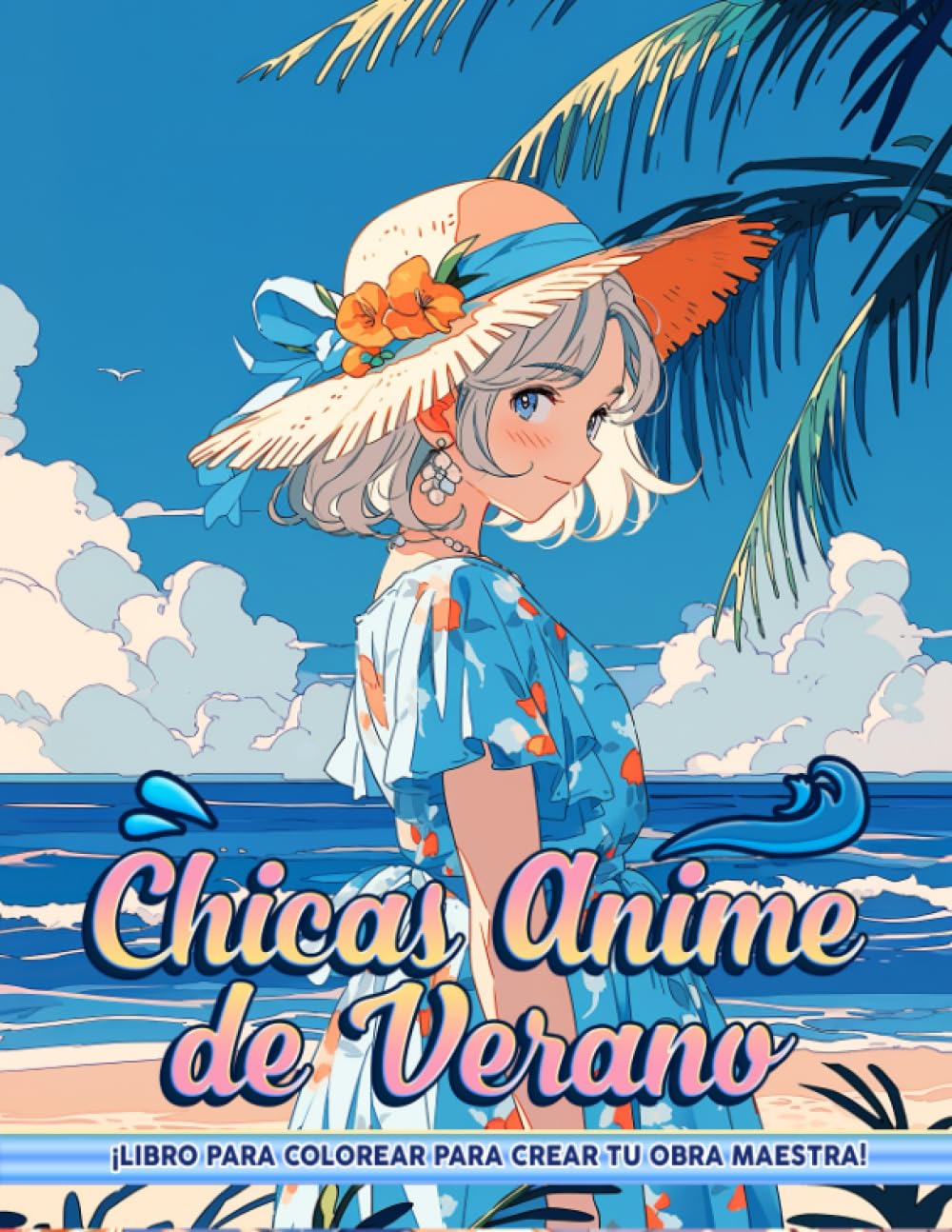 Libro de Colorear Chicas Anime de Verano: Libro de Colorear de Manga Anime para Adolescentes y Adultos, Hermoso Libro de Colorear de Anime Japonés