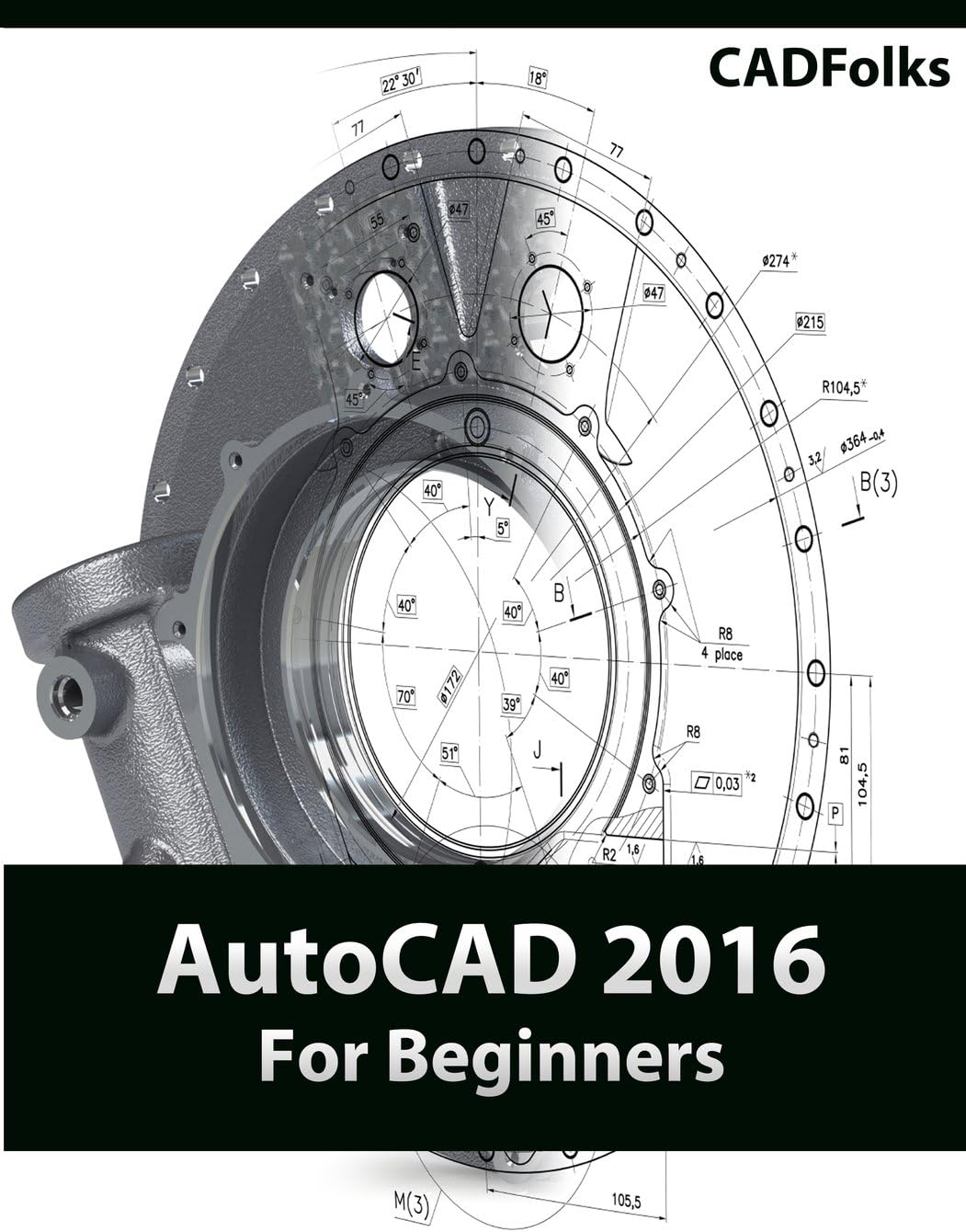 AutoCAD 2016 For Beginners Paperback – April 11, 2015