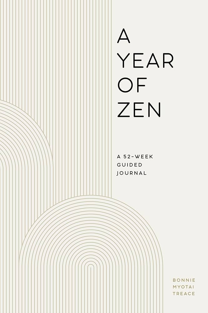 Amazon.com: A Year of Zen: A 52-Week Guided Journal (A Year