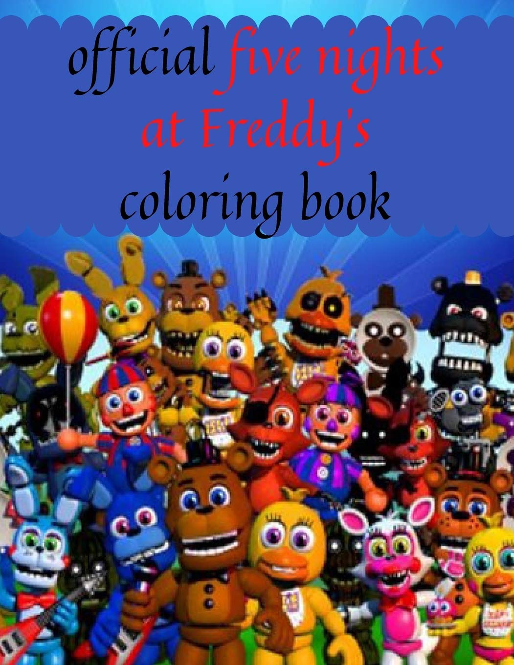 Buy OFFICIAL FIVE NIGHTS AT FREDDY'S coloring book: Beautiful gift for Five Nights at Freddy's ...