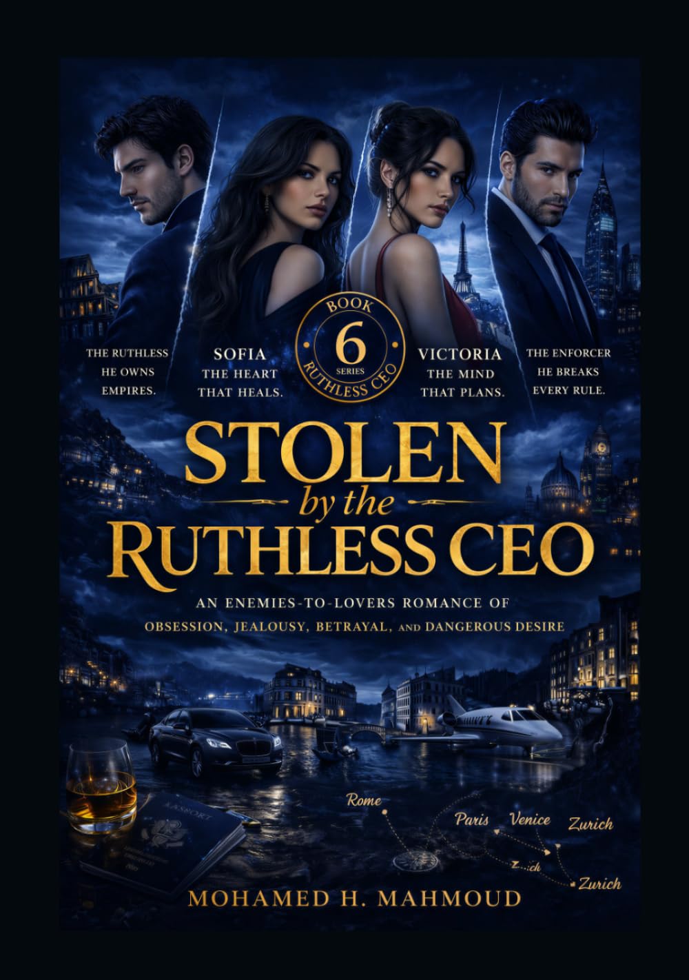 Stolen by the Ruthless CEO: A Dark Billionaire Romance of Obsession, Jealousy, Betrayal, and Dangerous Desire (The Ruthless CEO Series)