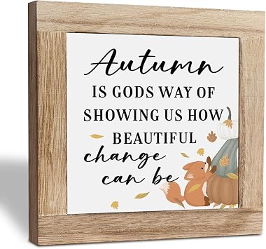 Autumn is Gods way of showing us how beautiful change can be, Rustic Farmhouse Wooden Sign, Thanksgiving Decor, Christian Home Fall Decoration, Thanksgiving Party Decoration