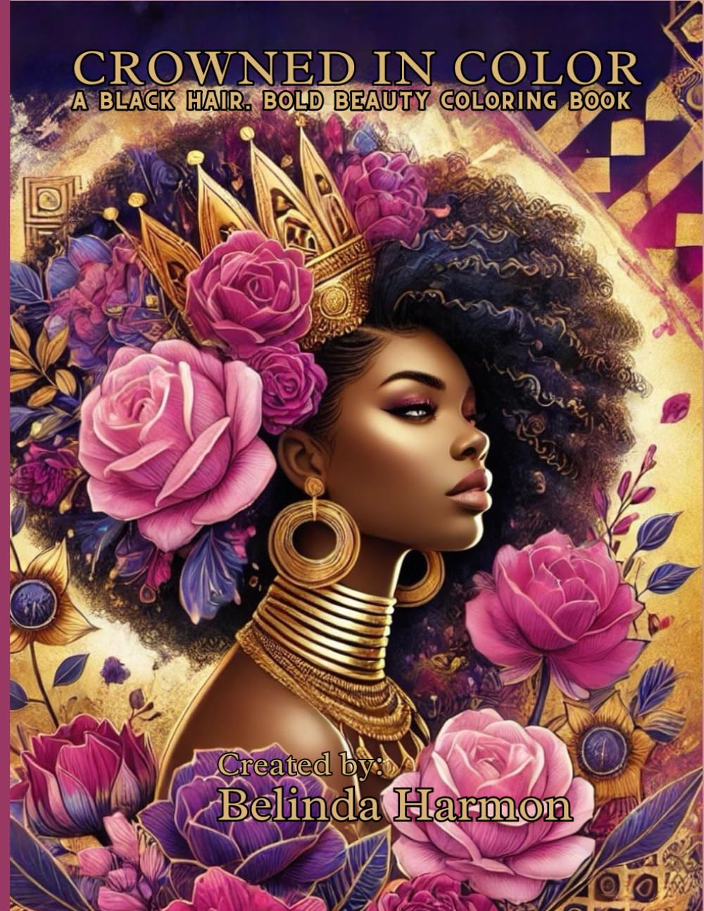 Crowned in Color: a black hair, bold beauty coloring book
