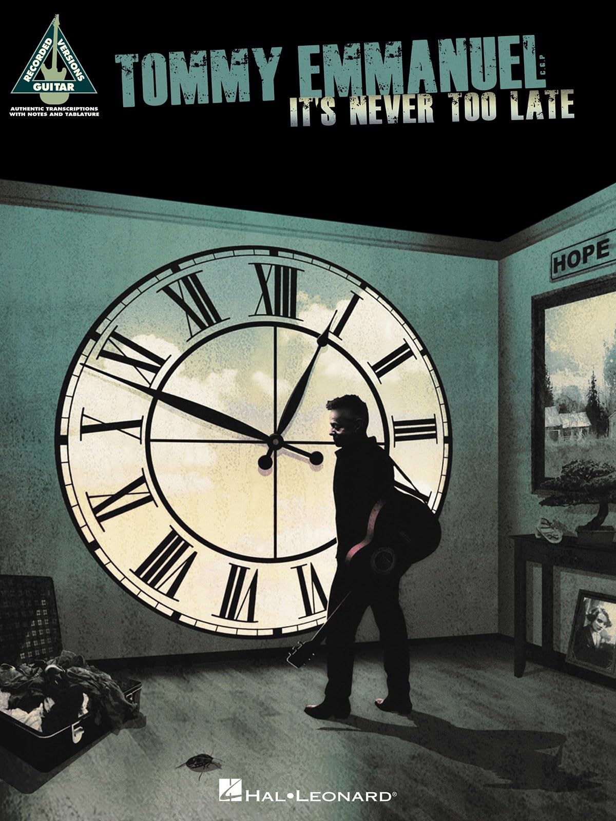 Tommy Emmanuel - It's Never Too Late by Tommy Emmanuel - 9781495069390