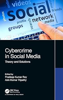 Cybercrime in Social Media: Theory and Solutions