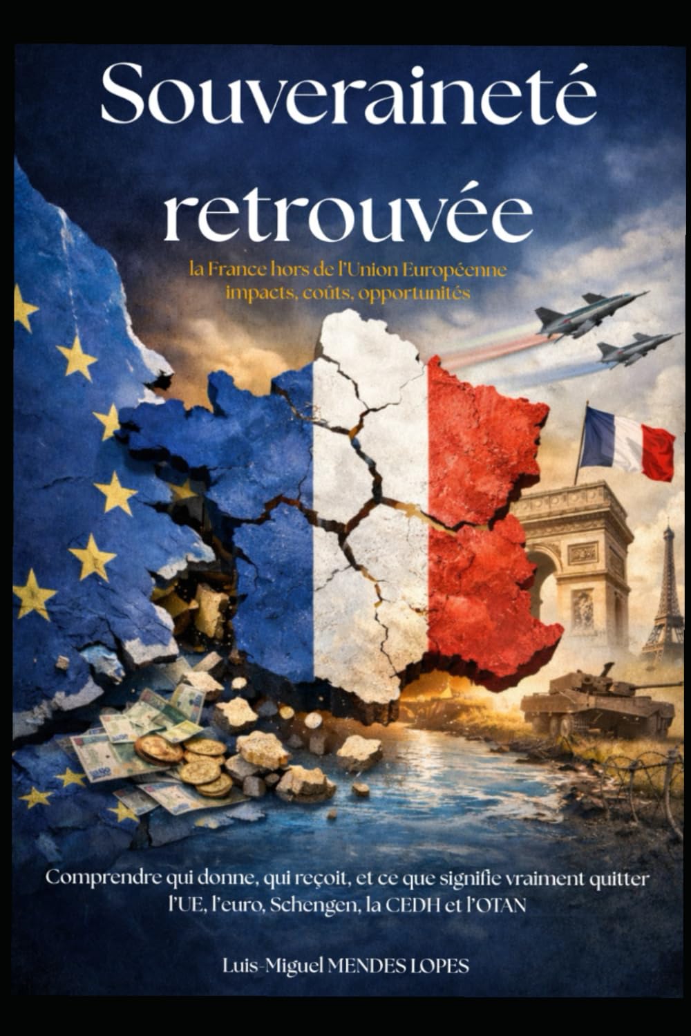 Souveraineté retrouvée: la France hors de l’Union — impacts, coûts, opportunités