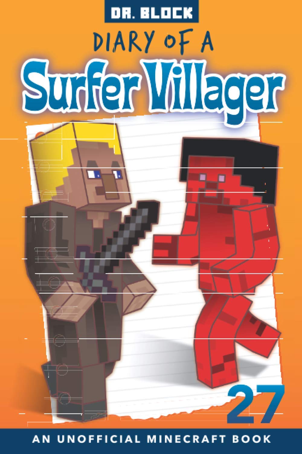 Diary of a Surfer Villager, Book 27: (an unofficial Minecraft book)