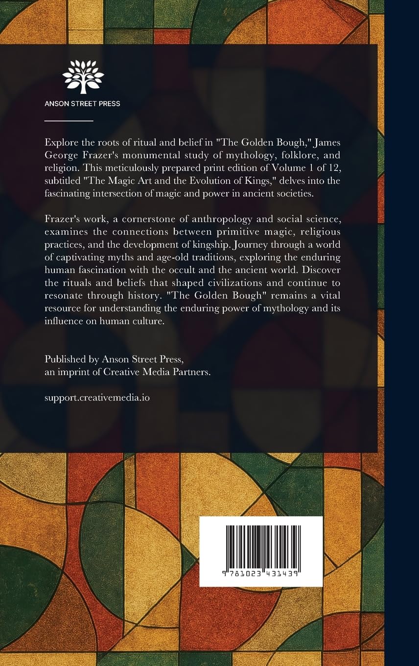 The Golden Bough: A Study in Magic and Religion