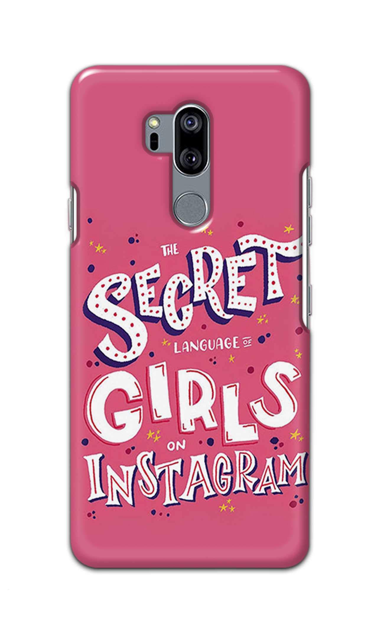 PRINTFIDAA Secret Language of Girls Instagram Pink Designer Case for LG G7 Plus, G710EM, G710PM, G710VMP, G7G710AWM Back Cover