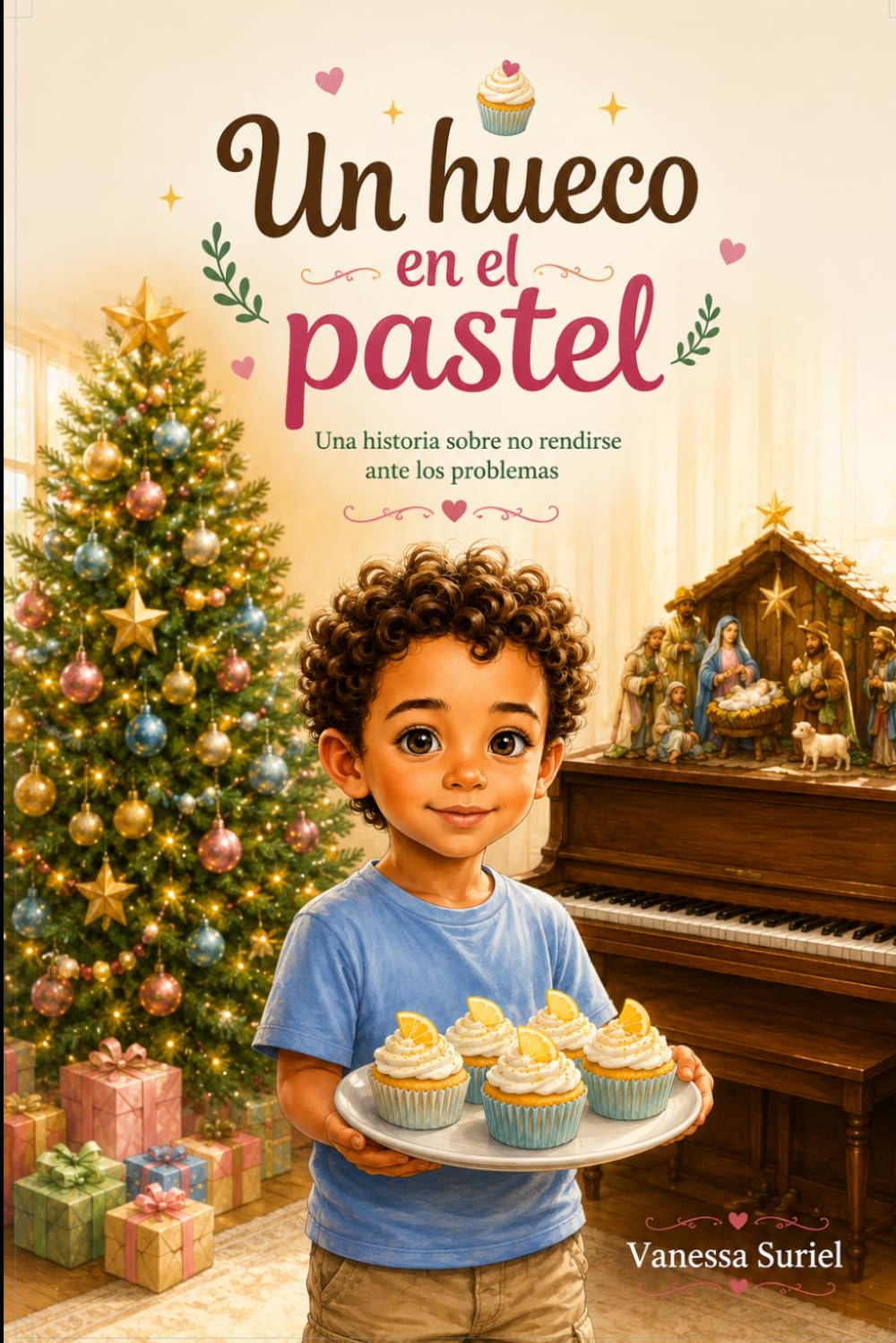 Un hueco en el pastel: Una historia sobre no rendirse ante los problemas
