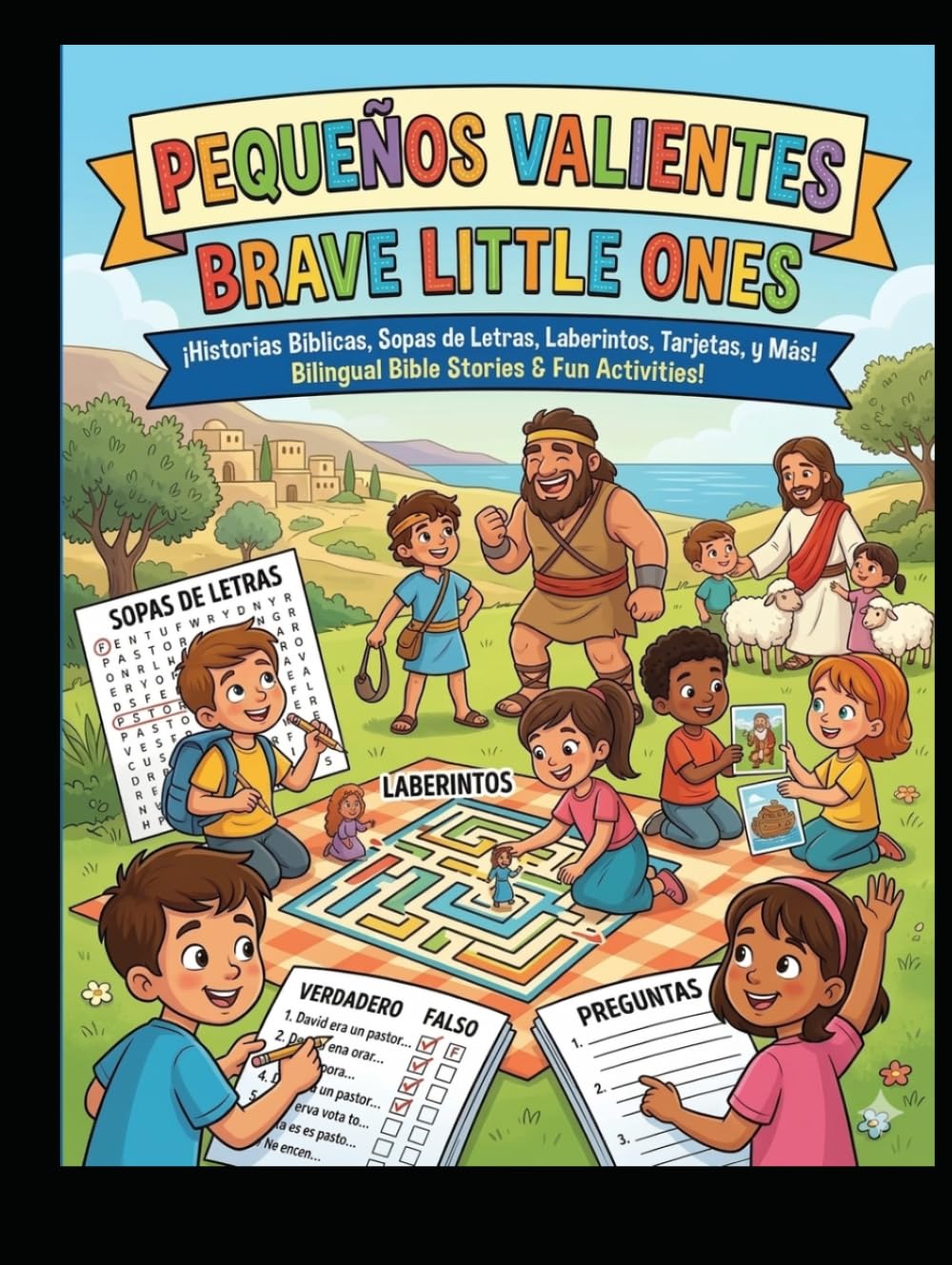 Pequeños Valientes Actividades Bíblicas en Dos Idiomas Brave Little Ones vol 1: Historias y Juegos para aprender Inglés y Valores Cristianos / ... maestros de hora biblica/escuela dominical)