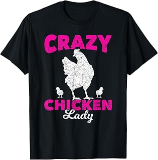 Crazy Chicken Lady Chicken T-Shirt