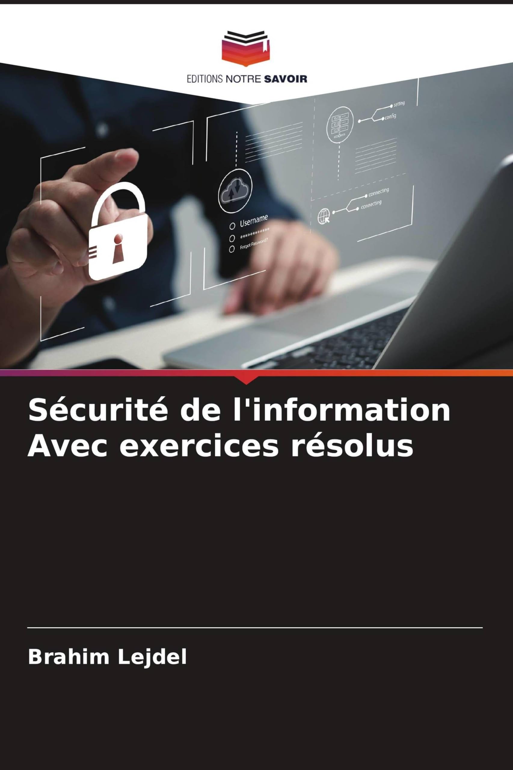 Sécurité de l'information Avec exercices résolus
