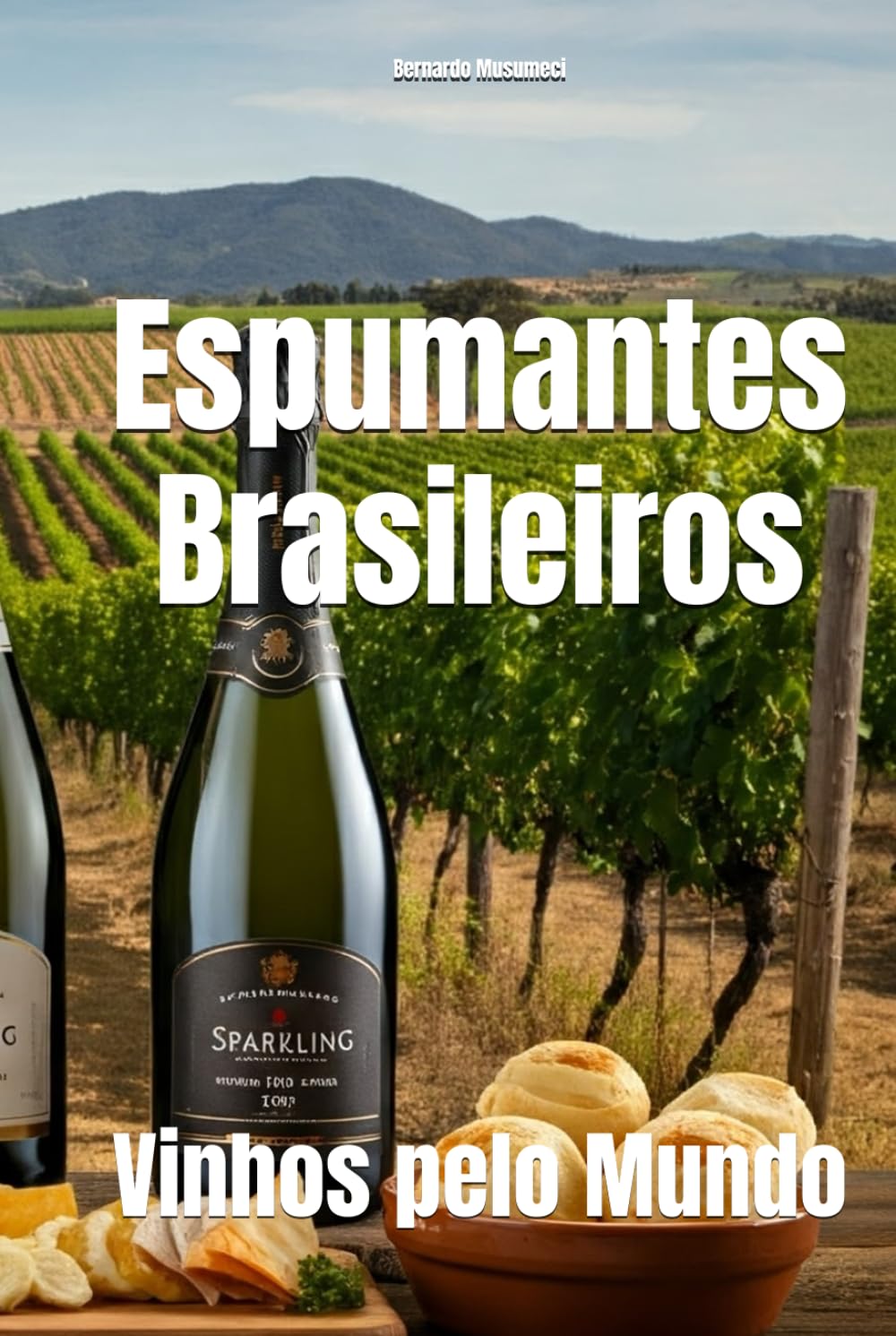 Espumantes Brasileiros: Vinhos pelo Mundo (Wines of the World: Brazil)