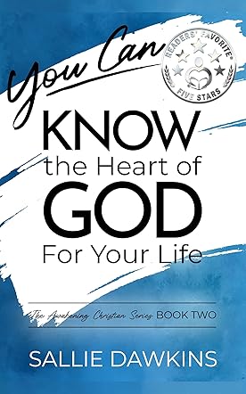 You Can Know the Heart of God For Your Life