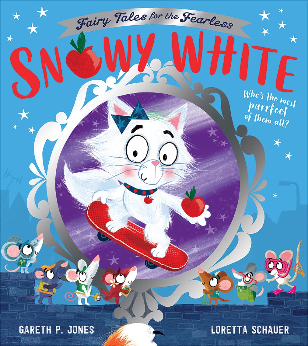 Snowy White: A fun filled illustrated children's picture book (Fairy Tales for the Fearless)