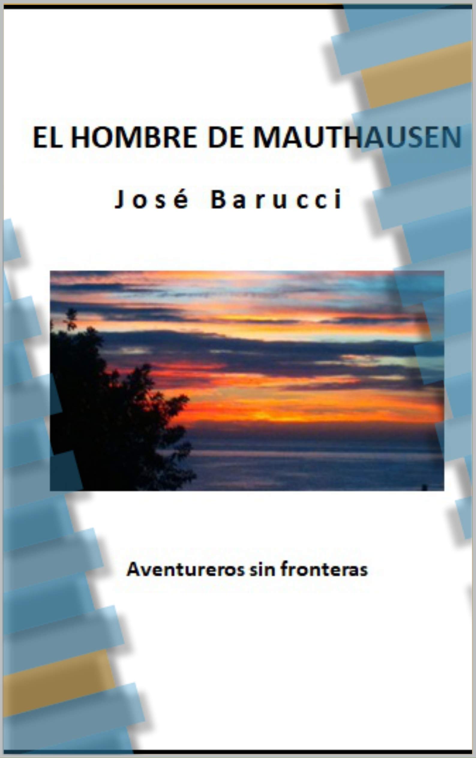 EL HOMBRE DE MAUTHAUSEN (Spanish Edition)