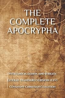 The Complete Apocrypha: 2018 Edition with Enoch, Jasher, and Jubilees