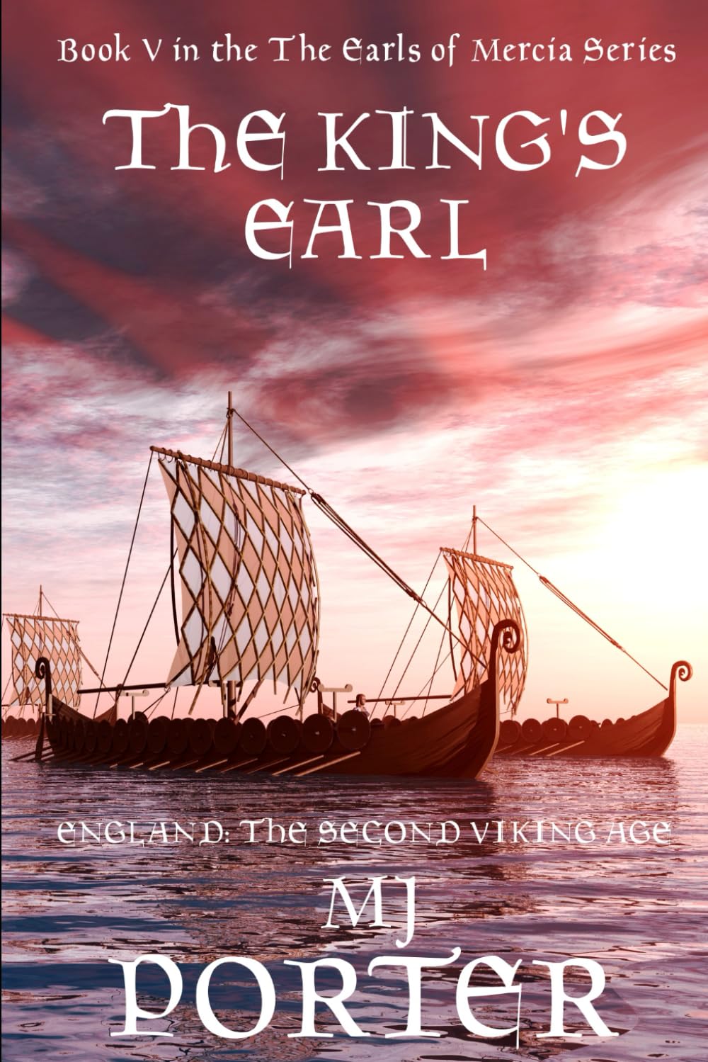 The King's Earl: The Earls of Mercia