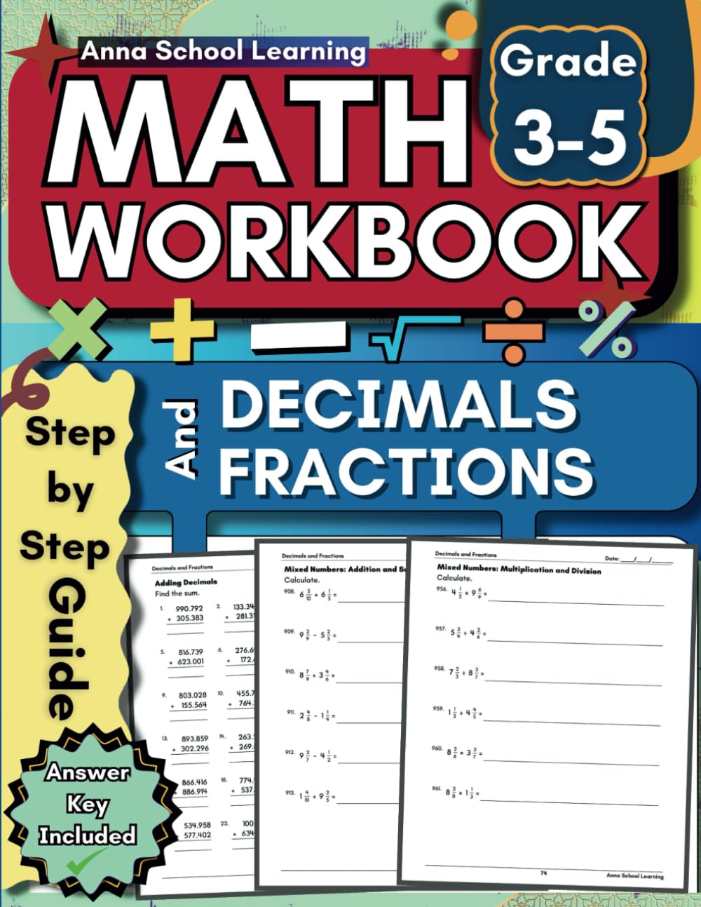 Math Workbook Grade 3 to 5 Decimals and Fractions Practice Worksheets: 3rd to 5th Grade Math Practice Workbook with Answers (Math Practice Workbooks)