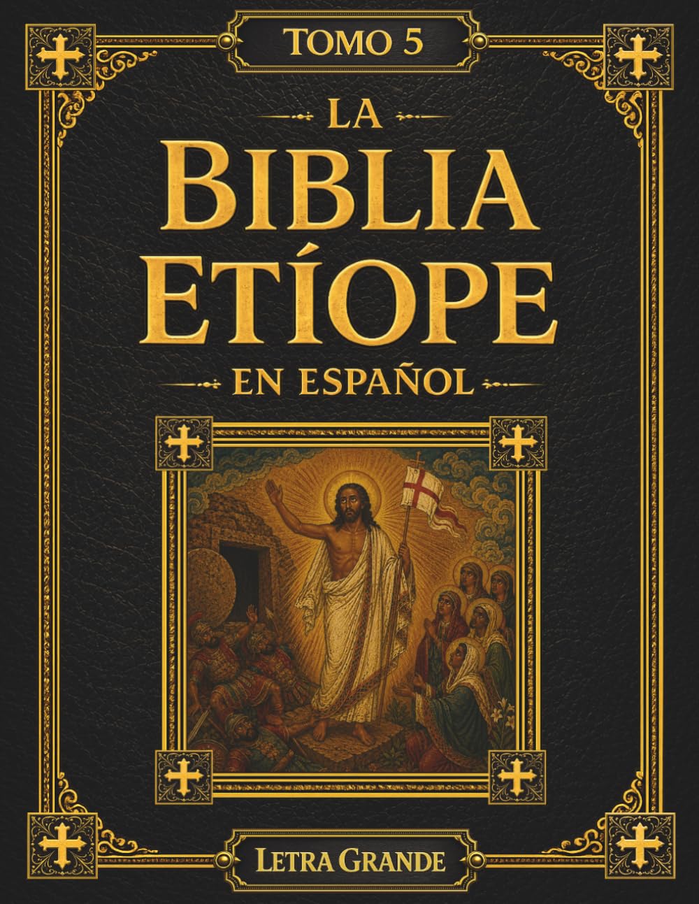 La Biblia Etíope en Español: Tomo 5 de 5 – Los Apóstoles y la Iglesia Primitiva, Incluyendo Dominos, Didascalia y Clemente en Letra Grande de 16 Puntos (Las Escrituras Etíopes)