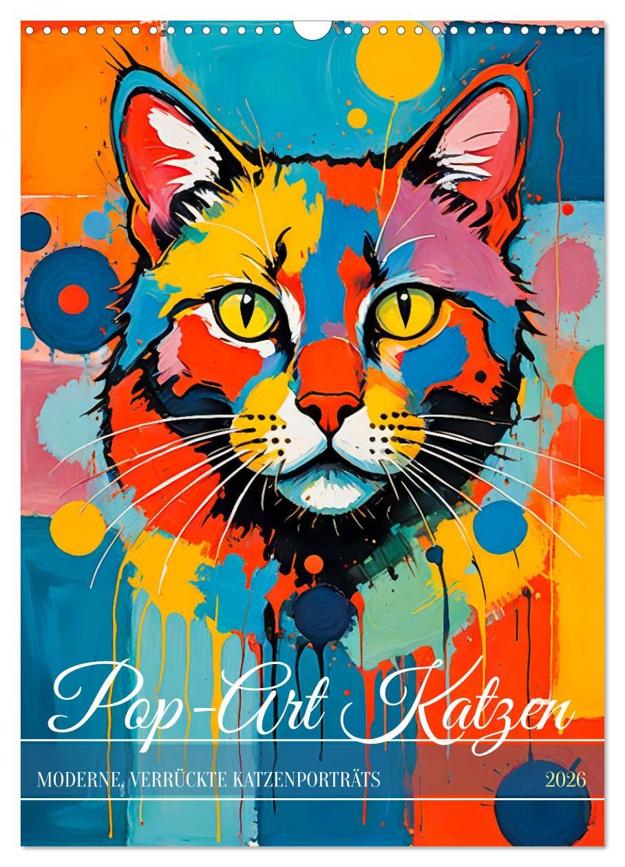 Pop Art Cats - Modern, crazy cat portraits UK-Version (Wall Calendar 2026 DIN A3 Portrait), CALVENDO 12 Month Wall Calendar — image 1