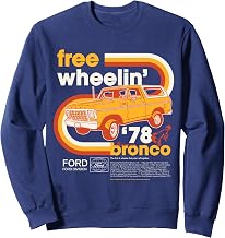Ford - Bronco Free Wheelin' 1978 4 Wheeler Division Sweatshirt