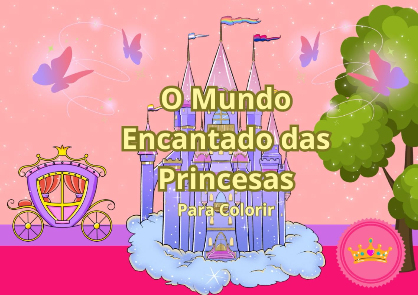 O Mundo Encantado das Princesas: PARA COLORIR
