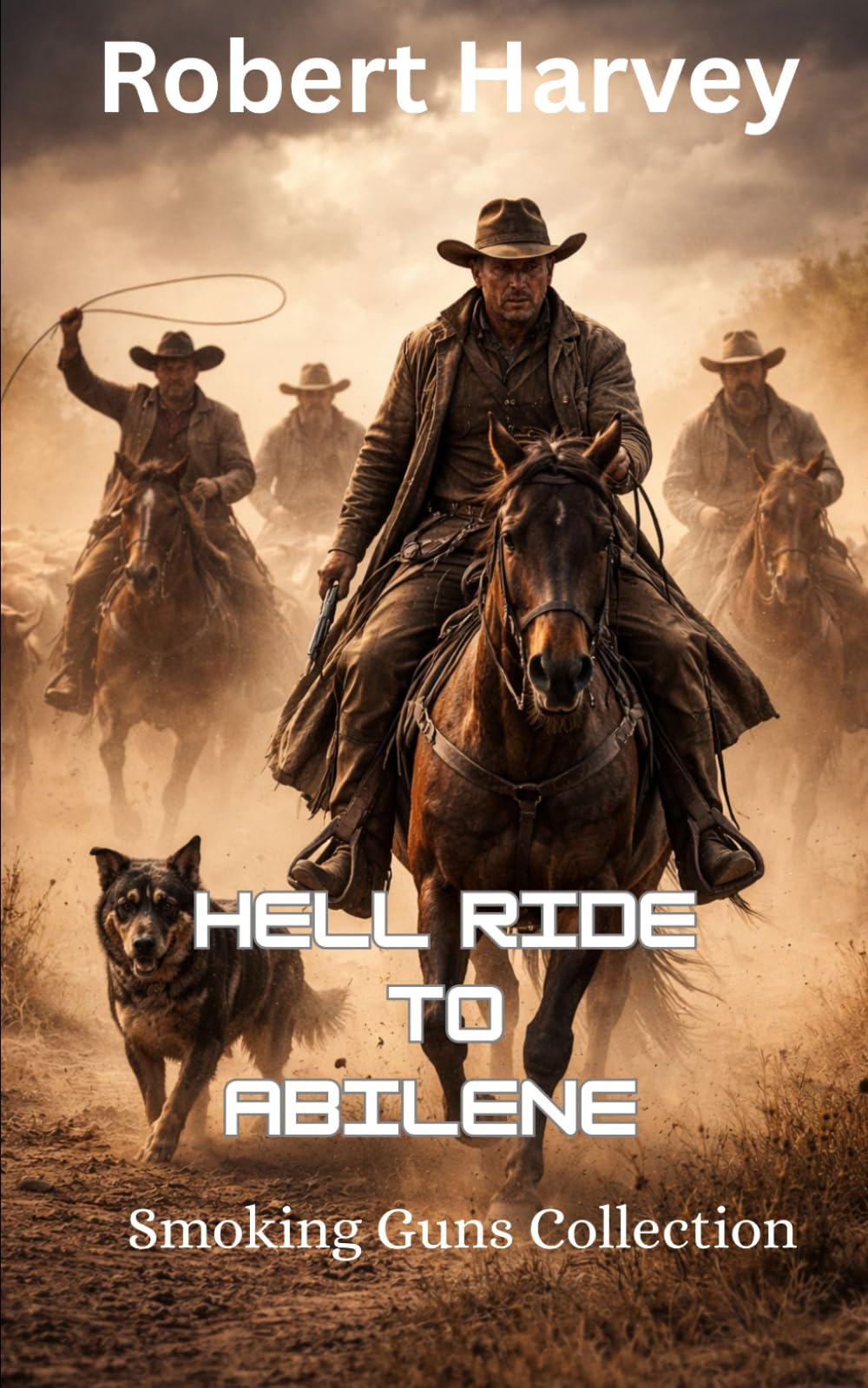 Hell Ride to Abilene: Smoking Guns Collection, Western Action & Adventure