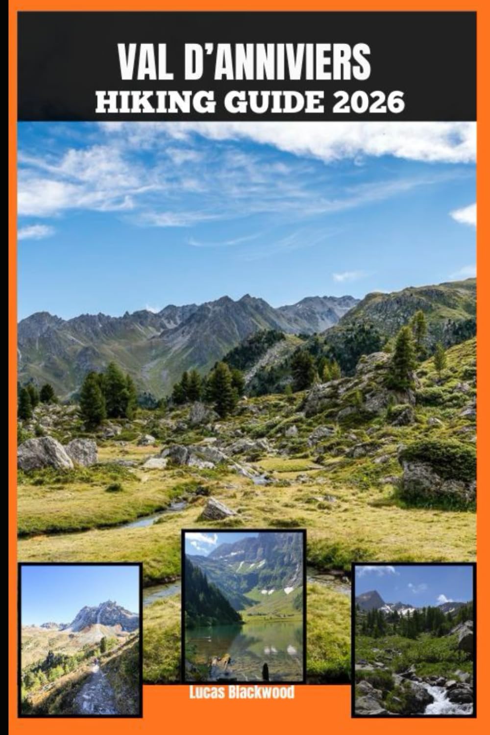 VAL D’ANNIVIERS HIKING GUIDE 2026