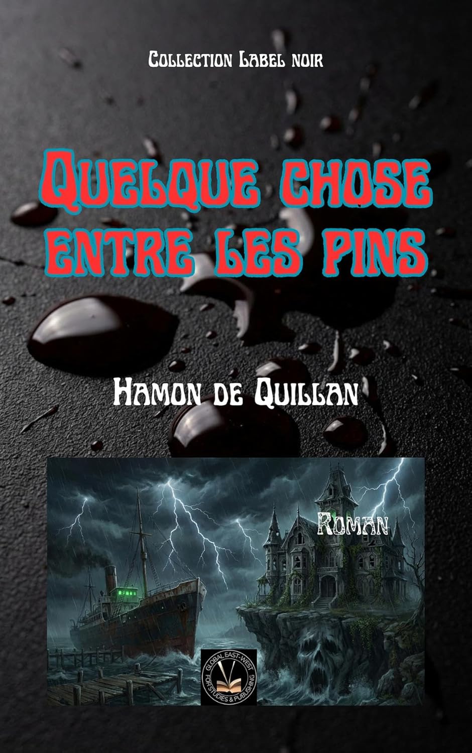 Quelque chose entre les pins (Collection Label noir) (French Edition)      Kindle Edition